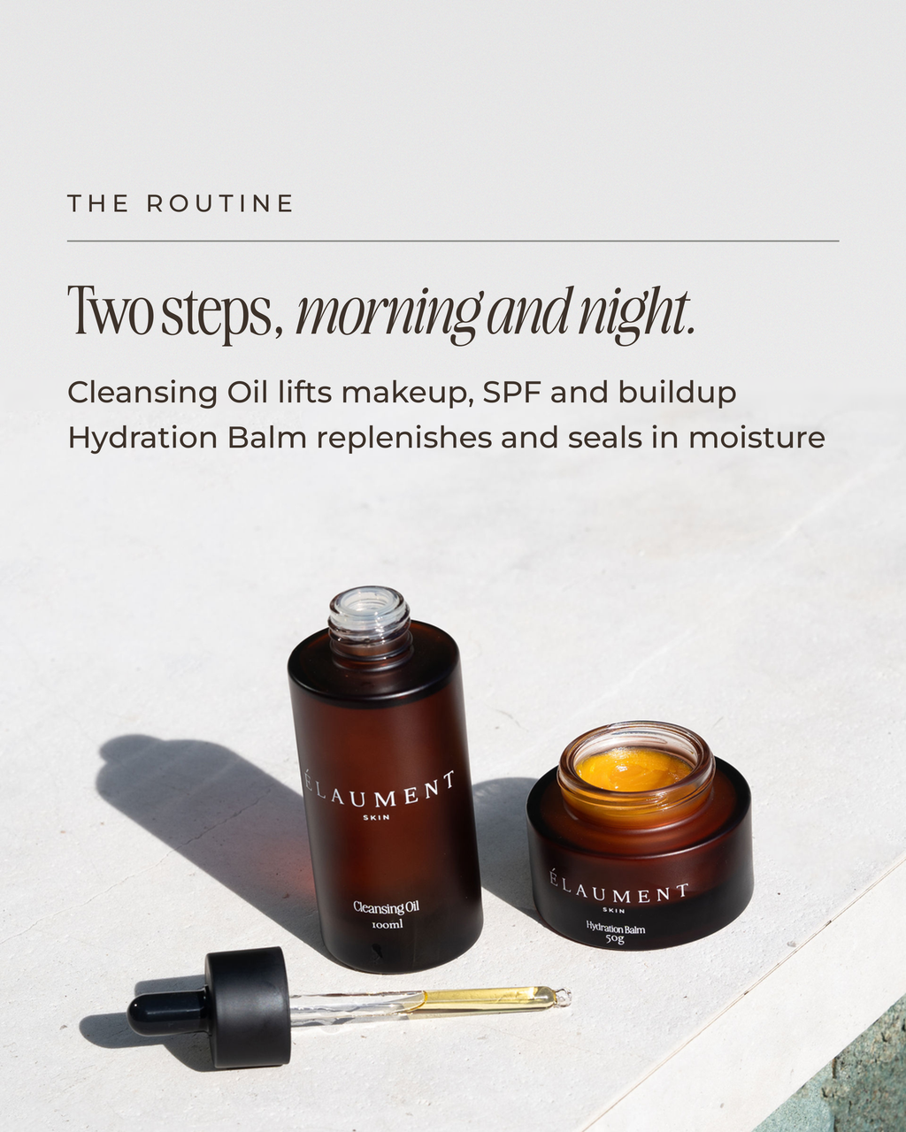 The routine: two steps, morning and night